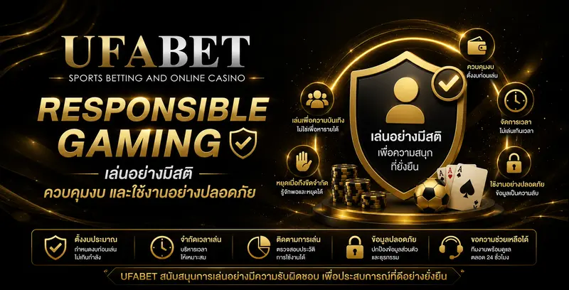 Responsible Gaming UFABET